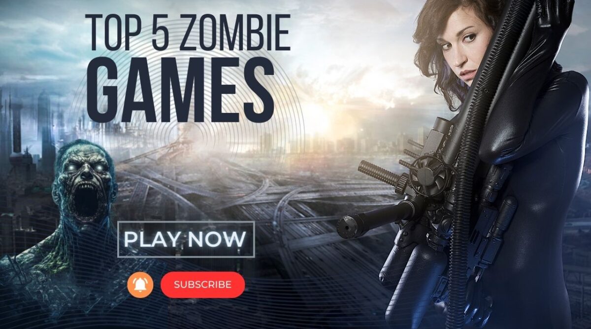 top 5 zombie games